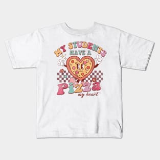 My Students Have A Pizza-My-Heart Valentines Day Teacher Kids T-Shirt